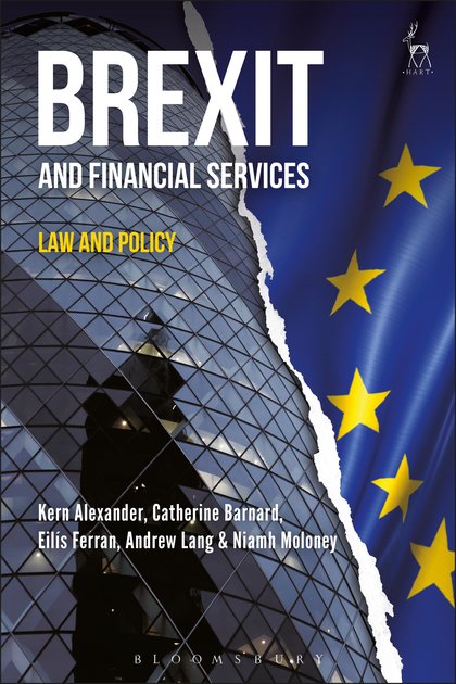 New! '#Brexit and Financial Services' by Kern Alexander, Catherine Barnard, Eilís Ferran, Andrew Lang and Niamh Moloney mvnt.us/m563774