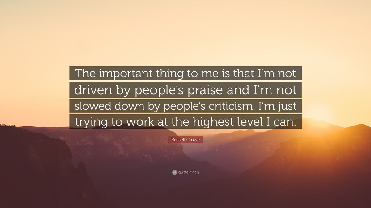 mooruss's tweet image. "The important thing to me is that I'm not driven by people's praise and I'm not slowed down by people's criticism. I'm just trying to work at the highest level I can." ~ @russellcrowe