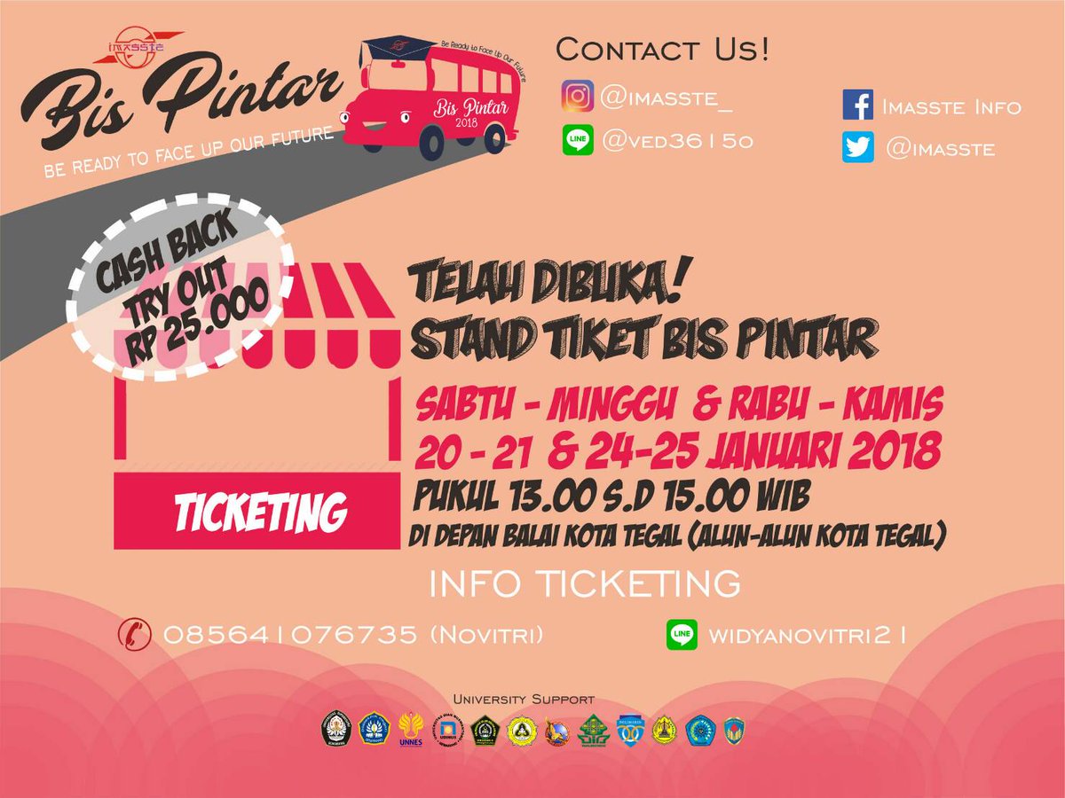 👍[BIS PINTAR BUKA STAND TIKET]👍
Bagi kalian yang mau mendapatkan tiket Try Out dan Bedah Kampus BIS PINTAR 2018, kami membuka stand tiket lho

For more info : 
instagram.com/p/BeIWK7XnIYA/

Stay tuned on:
Line: @ved3615o
Instagram: @imasste_
Facebook: Imasste Info
Twitter: <a href="/IMASSTE/">IMASSTE</a>