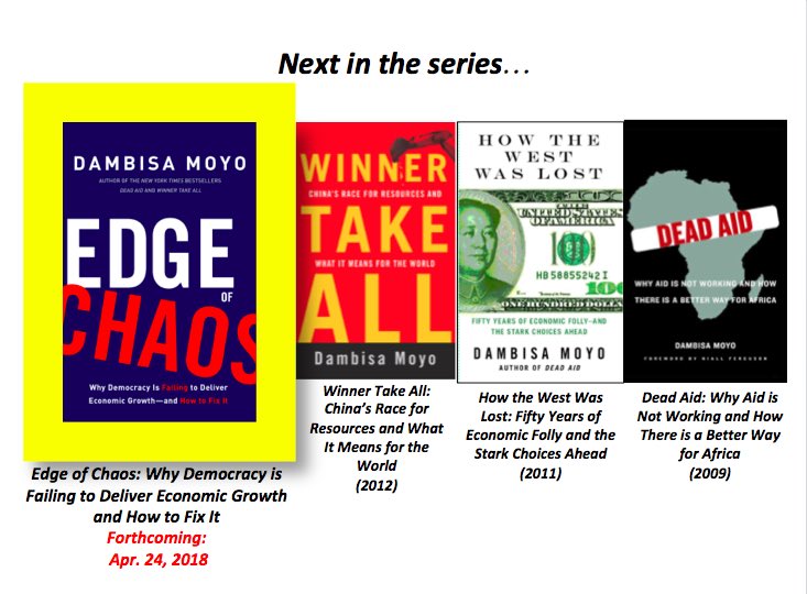 Dambisamoyo's tweet photo. Thrilled for my next book, "Edge of Chaos: Why Democracy is Failing to Deliver Economic Growth and How to Fix It" which is being published on Apr. 24th, 2018! Pre-order your copy today here: https://t.co/XDKADKN3Bl #getsmarter #happywarrior https://t.co/FZODuQez6N