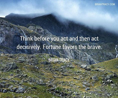 BrianTracy's tweet image. Fortune favors the brave. #fortune #quote