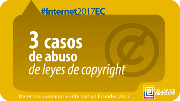 usuariosdigital's tweet photo. #Internet2017EC 3 casos de abuso de leyes de #Copyright, que afectaron a @fmilhojas, @focusecu y @Ubicatv, registrados en el 2017 Derechos Humanos e Internet en #Ecuador
https://t.co/cq9rkagVTt https://t.co/tqPLPibkz6