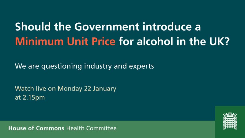 CommonsHealth's tweet photo. Should the Government introduce a Minimum Unit Price for alcohol sales in England? The Committee is hearing evidence next Monday at 2.15pm from experts and industry. Find out more here: https://t.co/Yx31rx4PGT https://t.co/jCRZPA2BXe