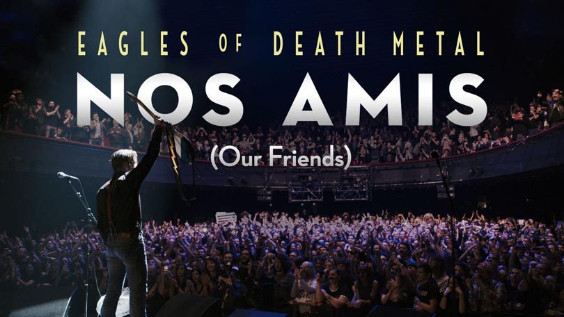 Friday's Music on Screen: Eagles of Death Metal: Nos Amis (Our Friends) ow.ly/gY4930hLtWf