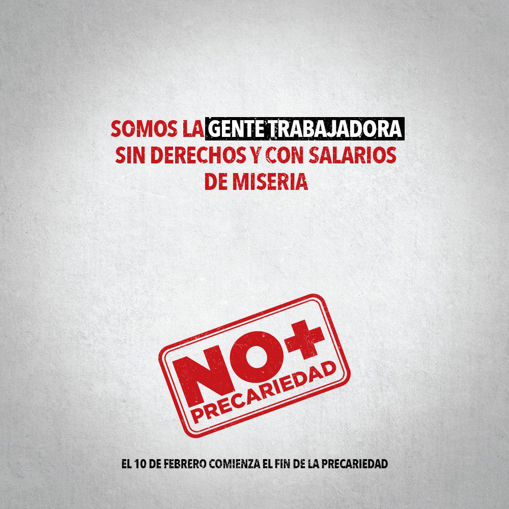 Somos las que no nos resignamos a vivir en precariedad, las que luchamos por un trabajo, por un futuro y por una vida digna. #NoMasPrecariedad