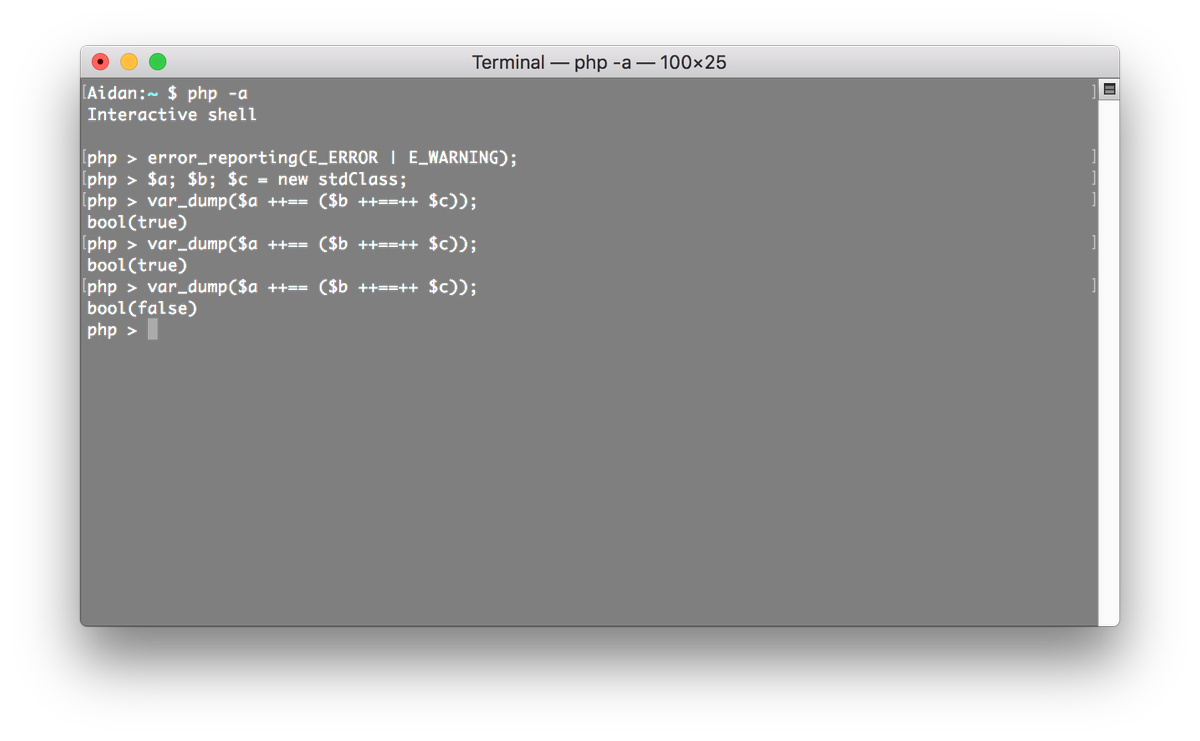 Picture of terminal, text as follows:

php -a
Interactive shell

php > error_reporting(E_ERROR | E_WARNING);
php > $a; $b; $c = new stdClass;
php > var_dump($a ++== ($b ++==++ $c));
bool(true)
php > var_dump($a ++== ($b ++==++ $c));
bool(true)
php > var_dump($a ++== ($b ++==++ $c));
bool(false)