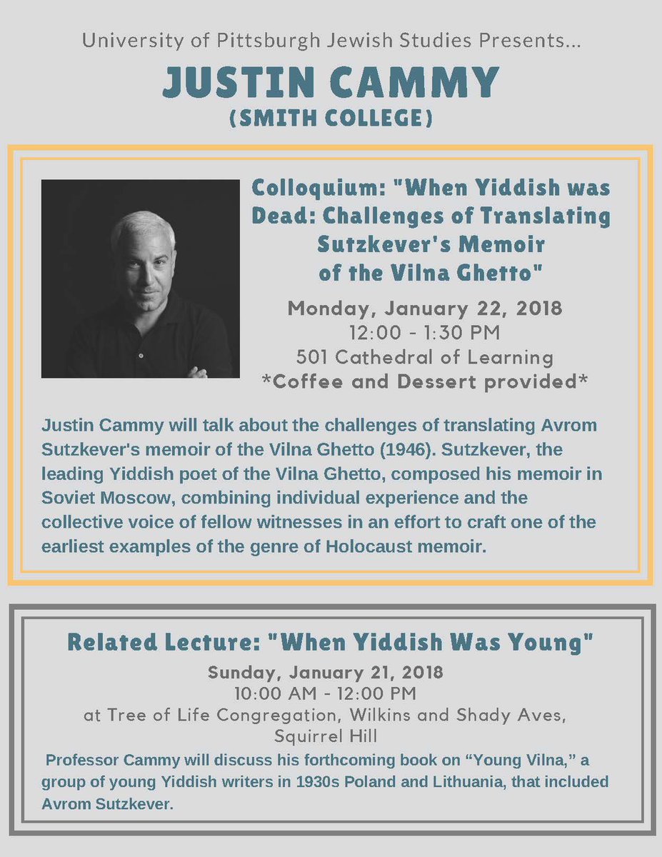 PittJSP's tweet image. Reminder:  Justin Cammy colloquium Mon Jan 22 501 CL:  &quot;When Yiddish Was Dead&quot;