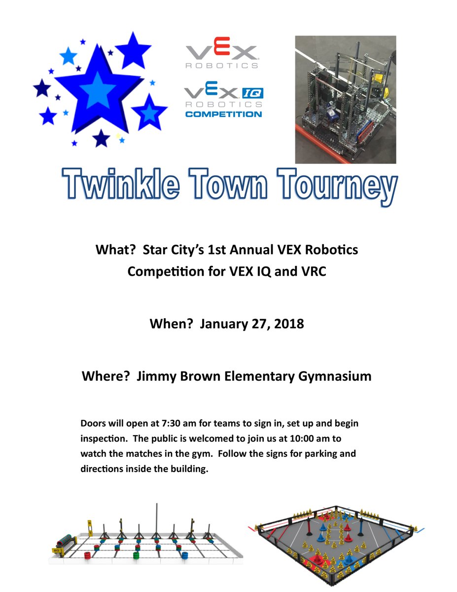 Star City Schools 1st Annual VEX Robotics Competition will be held next Saturday, January 27 at Jimmy Brown Elementary. See flyer for additional info. #WhateverItTakes #VEX #PLTW