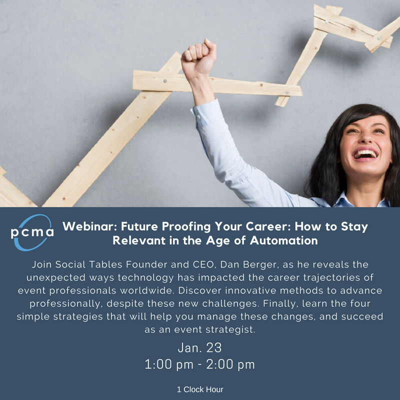 Join us during our complimentary webinar! Join <a href="/socialtables/">Social Tables</a> Founder and CEO, <a href="/danberger/">Dan J. Berger</a> as he reveals the unexpected ways technology has impacted the career trajectories of event professionals worldwide. pcma.co/2DrzBYx