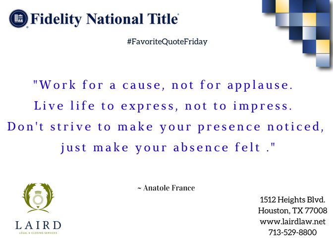 FidelityHeights's tweet photo. #FavoriteQuoteFriday #MakeYourAbsenceFelt #LairdLawFirm #FidelityintheHeights https://t.co/xyVsbGnZiJ