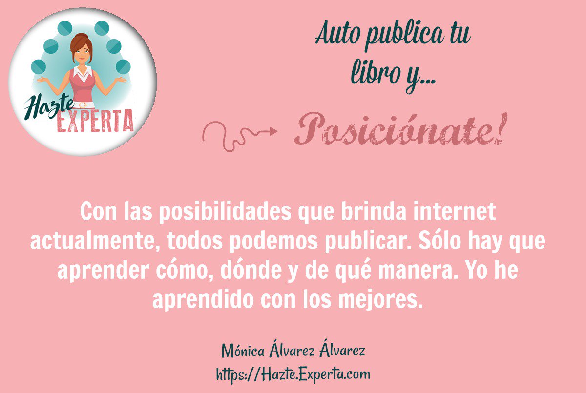 HazteExperta's tweet photo. #AUTOPUBLICATULIBROYPOSICIÓNATE
#HazteExperta #MónicaÁlvarezÁlvarez https://t.co/1riLRkk5Zf