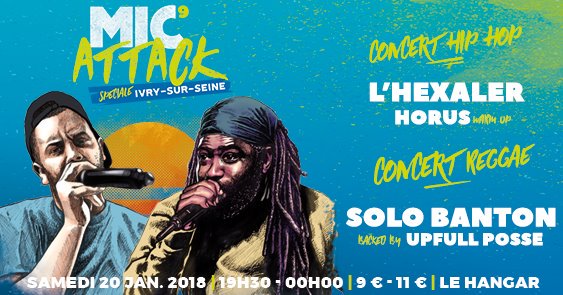 LesBonsPlans Urbains (@bonplanurbain) on Twitter photo 9e #MicAttack le 20 Janvier au <a href="/IvryHangar/">Le Hangar Ivry</a> #Ivry_Sur_Seine avec LโHexaler <a href="/solobanton/">solo banton</a> <a href="/UpfullPosse/">UpfullPosse</a> ow.ly/wowl30hD69n 9e #MicAttack le 20 Janvier au <a href="/IvryHangar/">Le Hangar Ivry</a> #Ivry_Sur_Seine avec LโHexaler <a href="/solobanton/">solo banton</a> <a href="/UpfullPosse/">UpfullPosse</a> ow.ly/wowl30hD69n
