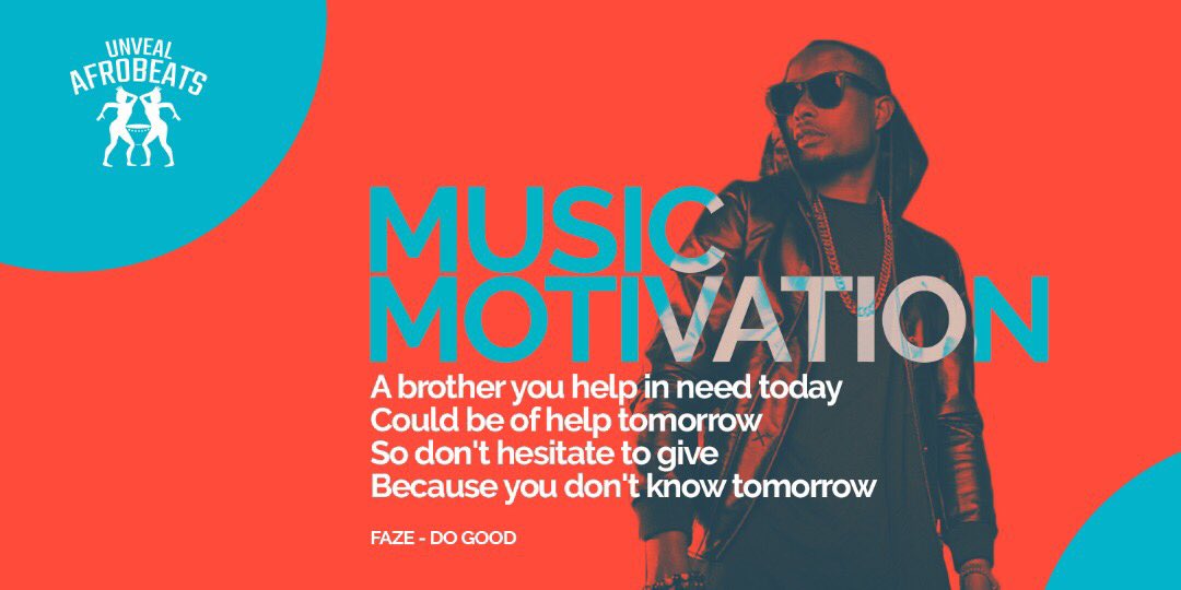 UnvealAfroBeats's tweet photo. #UnvealMusicMotivation
Doing Good does you Good! Get Inspired by @FazeAlone in Do Good! Have a Great Week Guys. ✌

 #UnvealAfrobeats  #MondayMotivation #AfroBeats https://t.co/qfvlvBx5k3