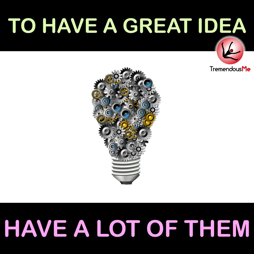 TremendousMeApp's tweet photo. To have a great idea, have a lot of them.#great #idea #quote #webapp #iphoneapp #androidapp #mobileapp #appstore #thinkbigger #wisdomquotes #motivationalquotes #doitrightnow #improve #income #positivethinker #become #happy #digitaltrends #motivations #challenge #thankfulforlife https://t.co/AZg6WUOxC0