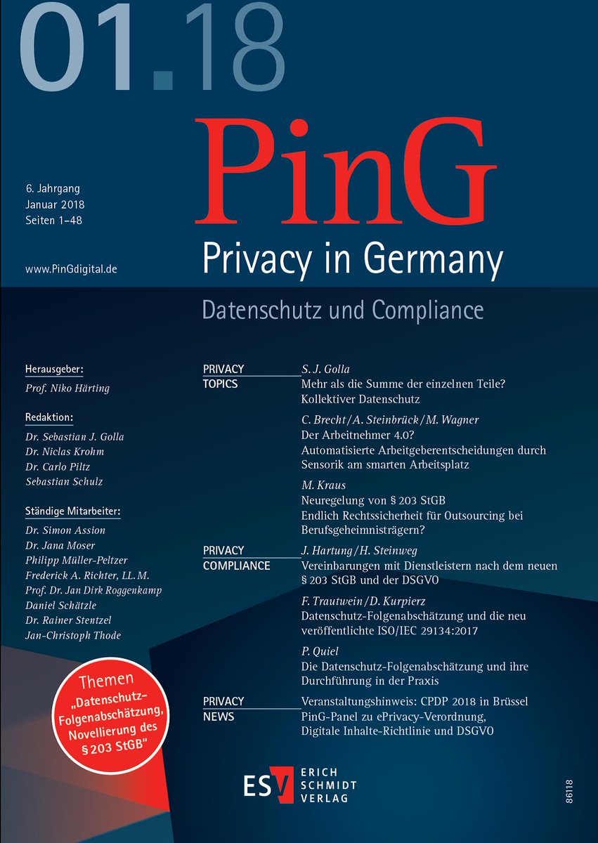 Schwerpunkte der PinG 01.18 mit Praxisbeiträgen: #Datenschutz-Folgenabschätzung #DSGVO, Novellierung §203StGB, #Berufsgeheimnis, #Outsourcing, #Arbeitnehmer-Datenschutz. Und @sebasquez mit seinem prämierten Beitrag zur Idee eines kollektiven Datenschutzes: pingdigital.de/inhalt.html