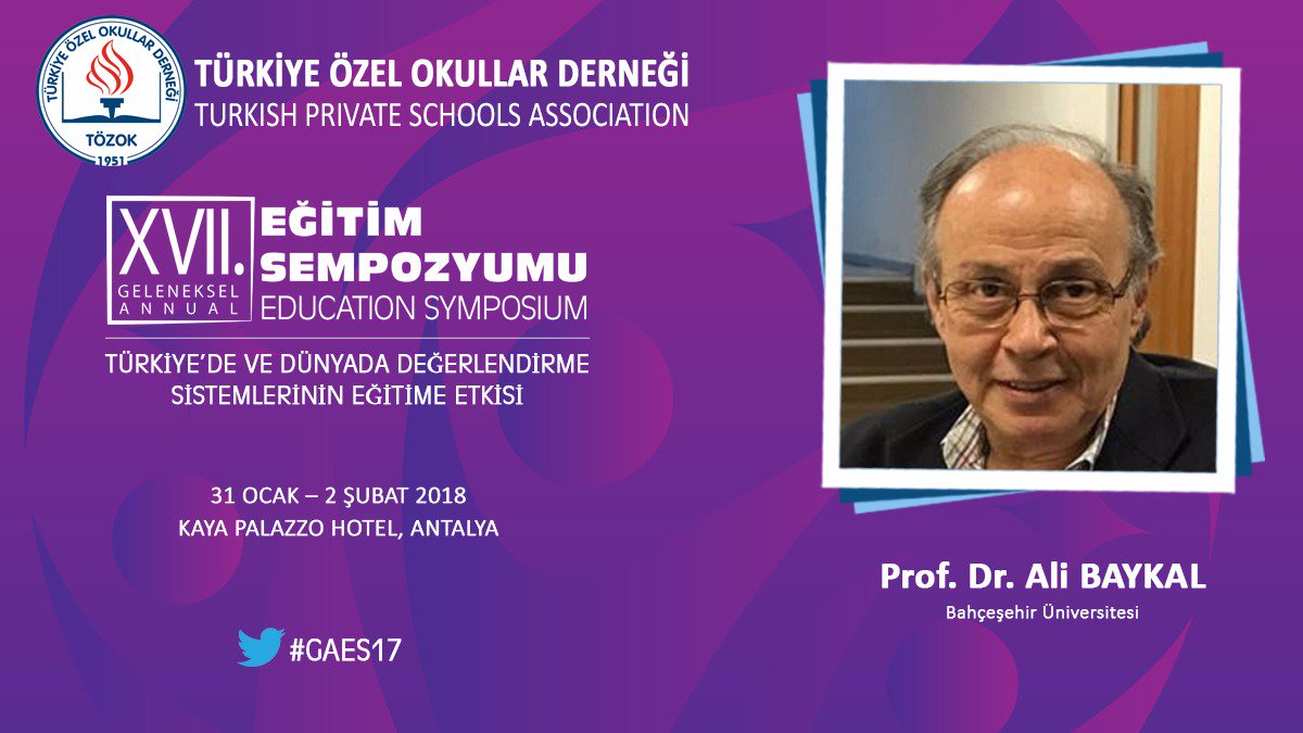 TOZOK1951's tweet photo. Bahçeşehir Üniversitesi Öğretim Üyesi Prof. Dr. Ali BAYKAL,  17.Geleneksel Eğitim Sempozyumu’nda ! https://t.co/gxpg6cQJWe #GAES17 https://t.co/wRlE9KinXC