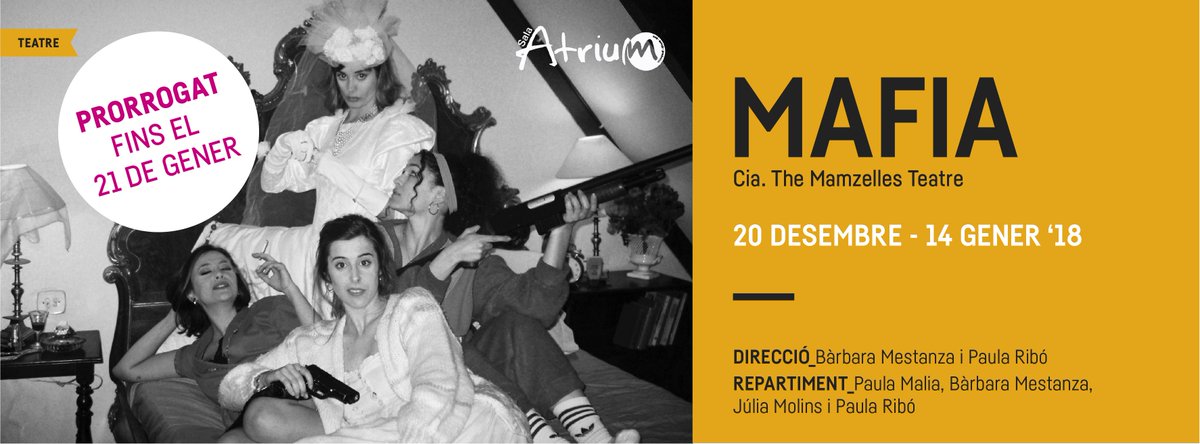 PRORROGUEM #MAFIA de <a href="/TheMamzelles/">The Mamzelles</a> fins el 21G i les entrades ja estan a la venda per <a href="/entradium/">entradium</a>. No us quedeu sense veure l'espectacle guanyador @DespertaLab2017 #ellasseprotegensolas