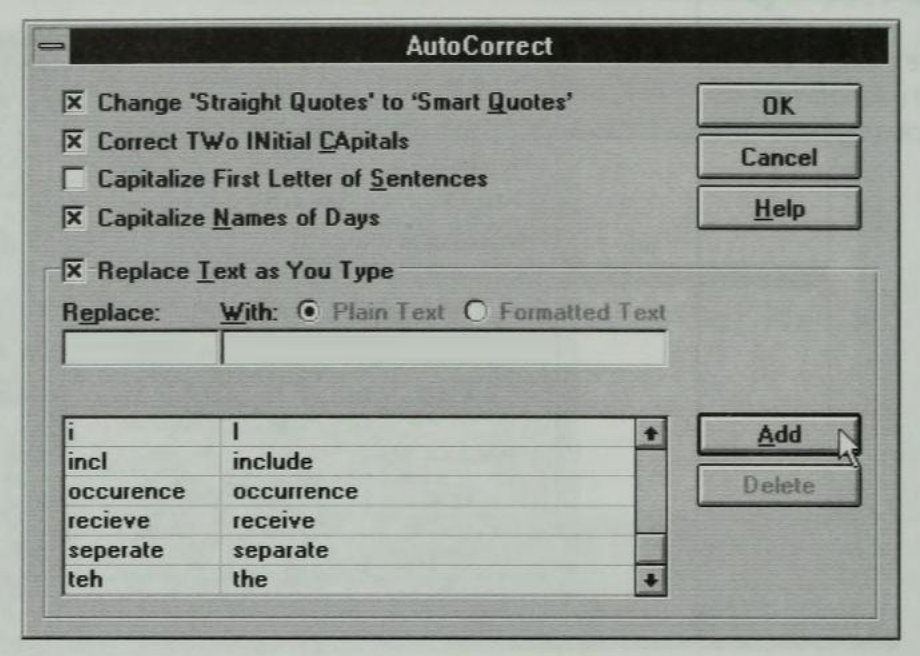 18. The very first, 1993 edition of AutoCorrect in Microsoft Word only did nine things:(r) » ®adn » anddon;t » don’ti » Iincl » includeoccurence » occurrencerecieve » receiveseperate » separateteh » the