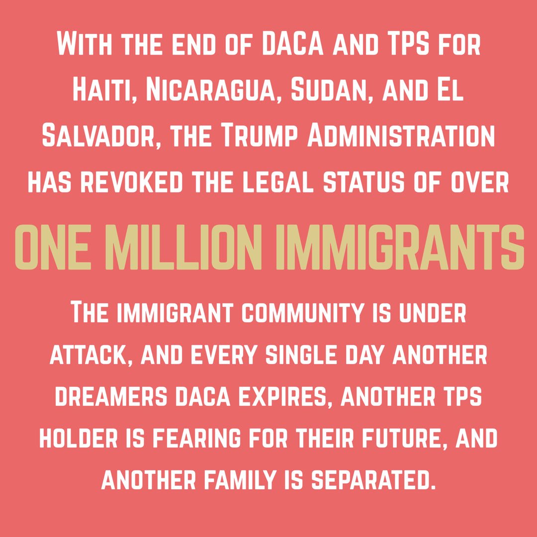 WeTooAreAmerica's tweet photo. With TPS + DACA = over ONE MILLION immigrants had their legal status revoked. https://t.co/v2EEoR11LT