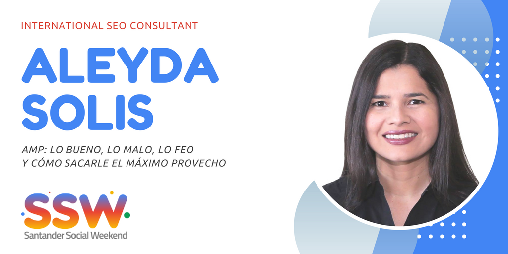 SantanderSW's tweet photo. Tendremos a @aleyda en #SSW18 con su charla "AMP: Lo bueno, lo malo, lo feo y cómo sacarle el máximo provecho". Del 16 al 18 de febrero en el @HotelSantemar. Esta semana se pondrán las entradas a la venta. https://t.co/c545JfUDA6