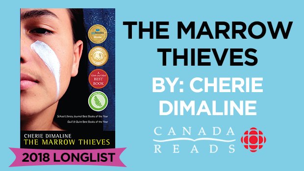 cbcbooks's tweet photo. The Marrow Thieves by Cherie Dimaline is on the #CanadaReads 2018 longlist! https://t.co/Fpnl9N68lQ https://t.co/daE3USRPJ4