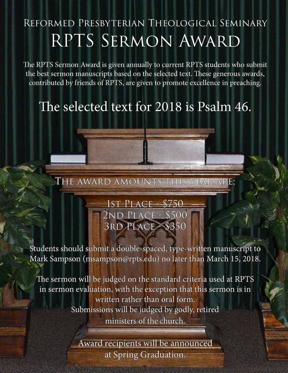 RPTSeminary's tweet photo. @RPTSeminary is pleased to announce the inauguration of the RPTS Sermon Award, funded by friends of the Seminary. Current RPTS students may submit a written sermon based on Psalm 46 which will be evaluated by several ministers in the RPCNA. https://t.co/ItRMNSWwKP