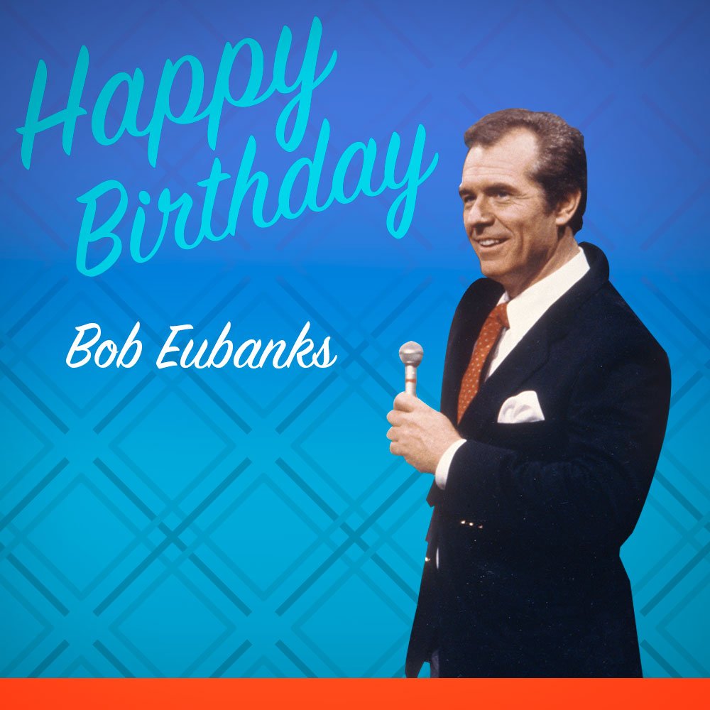 Happy Birthday Bob Eubanks!  