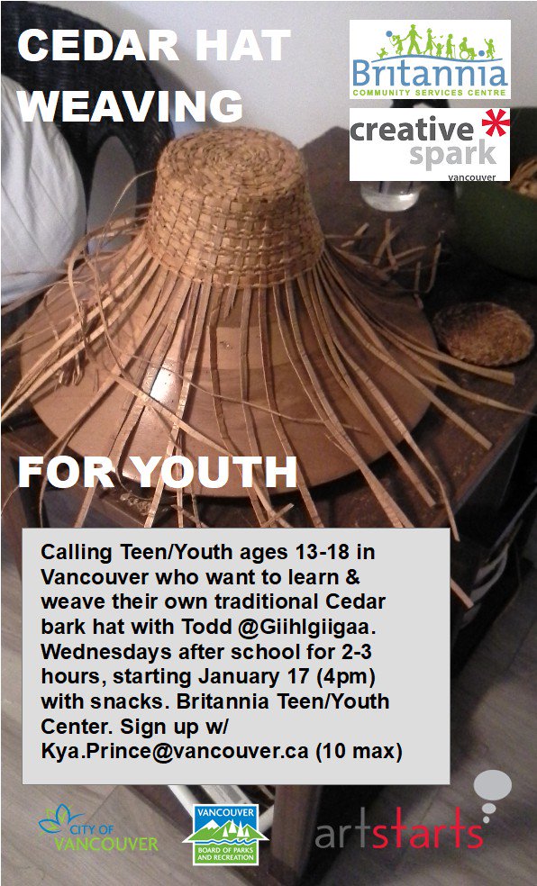 Giihlgiigaa's tweet image. Calling 10 Teen/Youth ages 13-18 in Vancouver who want to learn &amp;amp; weave a traditional Cedar bark hat w/ Todd @Giihlgiigaa Wednesdays after school for 2-3 hrs, starting Jan.17 @ 4pm w/ snacks. @BritanniaCentre Teen/Youth Cntr. Sign up Kya.Prince@vancouver.ca -Funded by @ArtStarts