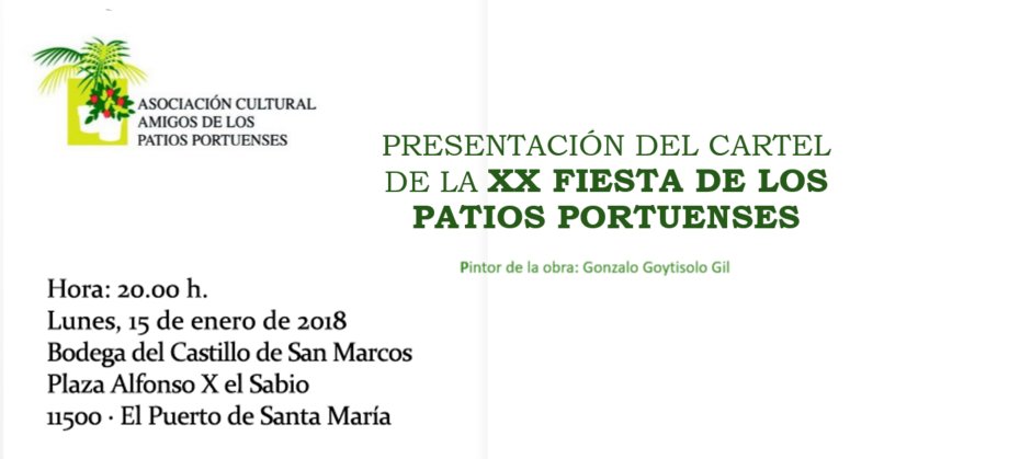 #PatiosPortuenses #FiestadeLosPatios del 5 al 8 Abril 2018 Presentación del Cartel de la XX Edición Fiesta de Los Patios Portuenses el próximo 15 de Enero #ElPuerto