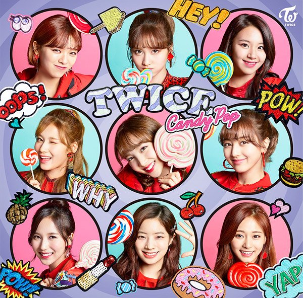 Hmvエソラ池袋 Twitter પર Twice Ttポーズで有名な日本人メンバーも在籍するk Popスーパーガールズグループ Twice 日本で2枚目となるニューシングル Candy Pop 18年2月7日リリース決定 先着でhmv Loppi限定特典 サイズポスター Hmv Ver をプレゼント