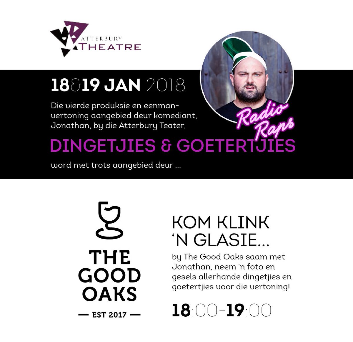 TheGoodOaks's tweet photo. Kom klink 'n glasie saam met Jonathan van Radio Raps voor sy vertoning op 18 en 19 Januarie. Dingetjies en Goetertjies word met trots aangebied deur @TheGoodOaks
#radioraps #dingetjiesengoetertjies #atterburytheatre #lynnwoodbridge https://t.co/VgNceY8WUf