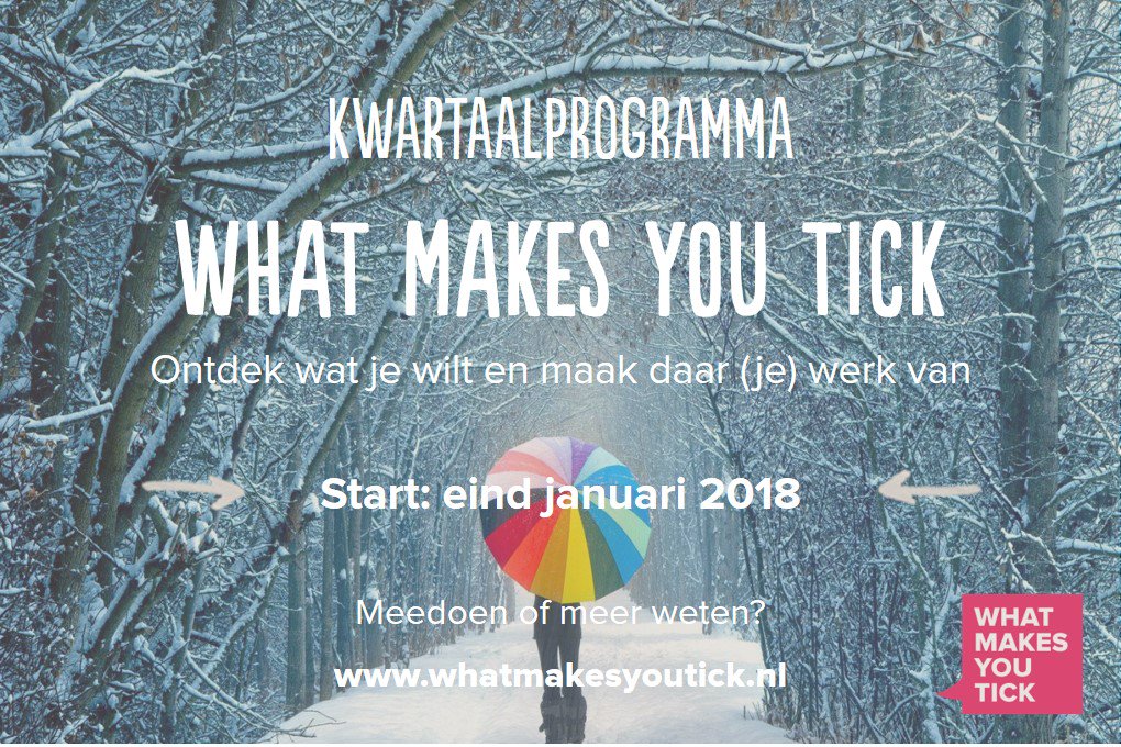 Time for change? Toe aan een volgende loopbaanstap? Maar weet je nog niet goed wat en hoe? Doe mee met het Kwartaalprogramma van What Makes You Tick en maak een vliegende start in dit nieuwe jaar! 

> Voor meer info en aanmelden: tinyurl.com/y8d9mml8