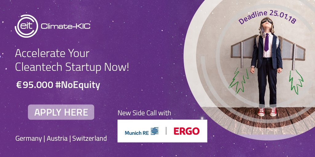 ClimateKIC_DE's tweet photo. Innovating against #climatechange? @ClimateKIC Accelerator: €95k, coaching + #NoEquity . Startups apply before 25.01.18: https://t.co/0liIrk82zy https://t.co/GzyR0yxPCF