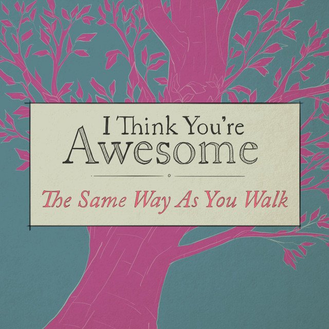 antiphonics's tweet image. Just added "The same way as you walk" by I Think You're Awesome to our #spotify Scandinavian #indie #playlist: bit.ly/anph-playlist