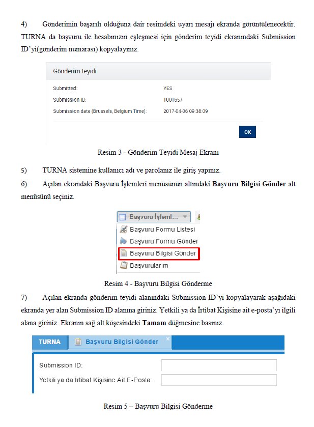 2018 yılı okul eğitimi, mesleki eğitim ve yetişkin eğitimi hareketlilik projeleri (KA1) için başvuru formlarına TURNA sistemi üzerinden, gençlik ve yükseköğretim hareketlilik (KA1) başvuru formlarına ise Avrupa Komisyonu'nun e-form sayfası üzerinden ulaşılabilmektedir.
