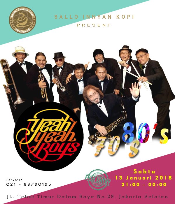 balik lagi ke nuansa 70's dan 80's. yang mau seru seruan bareng yeah Yeah Boys bisa langsug aja dateng ke salo innyan kopi JL. Tebet Timur dalam Raya no.29, Jakarta Selatan. Sabtu 13 januari 2018 mulai jam 21:00 - 00:00 makan malam kamu dijamin seru see ya

info : 021 -83790195