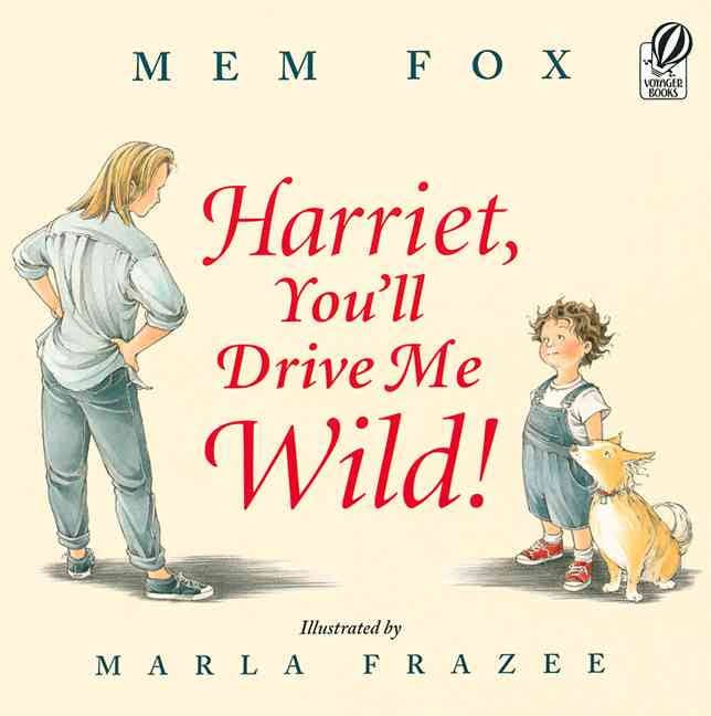 worldlibraries's tweet photo. A book that helps kids understand
why Mom occasionally loses her temper. 
Any kid will get it after reading 'Harriet, you'll drive me wild!' by #MemFox.
#worldkidlit #kidlit #GlobalLitinLibs #AustralianKidLit https://t.co/lw21q2mJsc