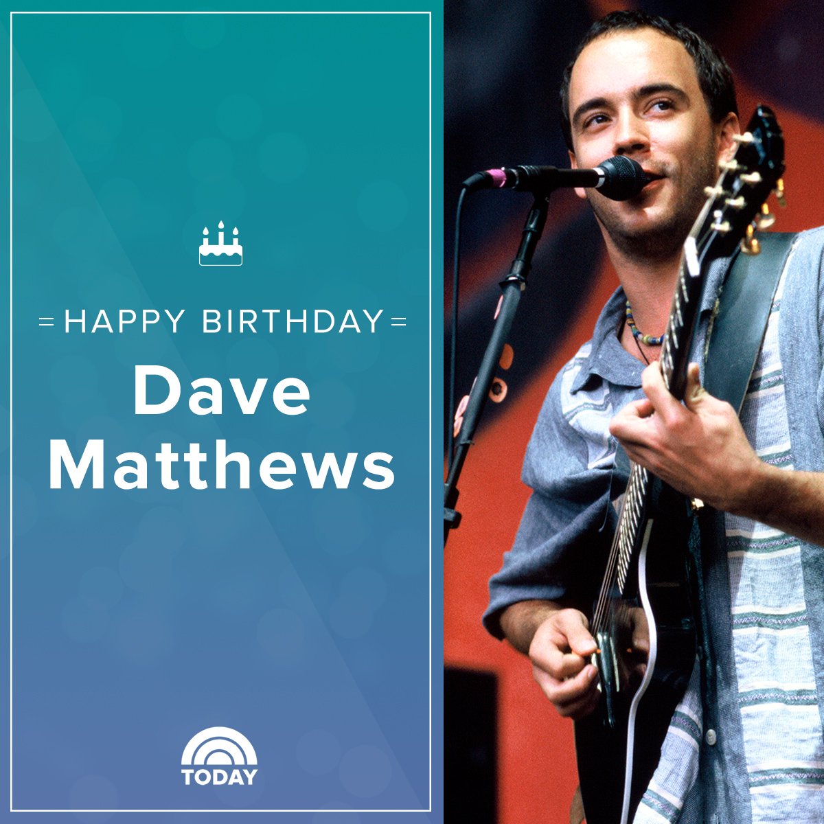 Happy birthday, Dave Matthews! 