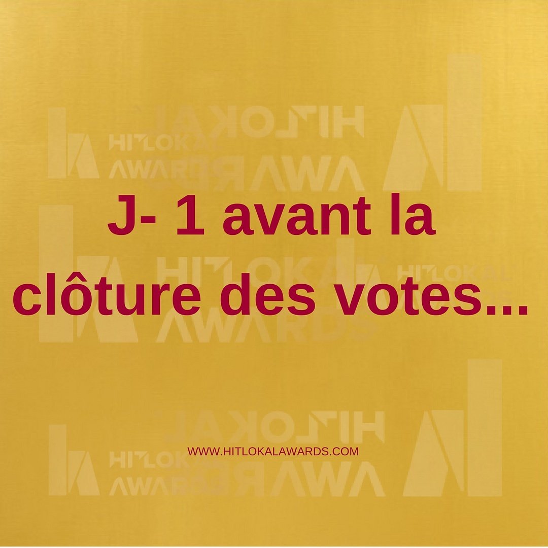 HitLokal's tweet image. ☆DERNIERE LIGNE DROITE!!☆ J-1 AVANT LA CLÔTURE DES VOTES!!☆
 °°°° HIT LOKAL AWARDS 2018°°°° La seule Cérémonie de récompenses pour les Artistes et les musiques des DOM😉

#Hitlokal #Récompense #HitLokalAwards #lokal #culture #DOM #Mizik #Awards #CaribbeanMusic #Music