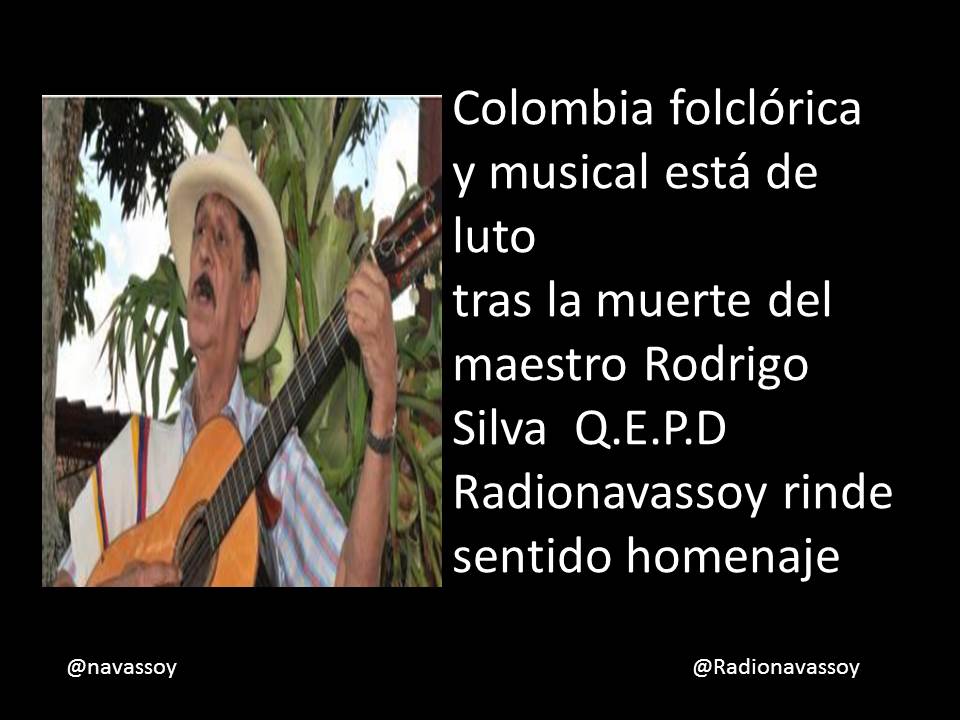 navassoy's tweet photo. Colombia folclórica y musical está de luto tras la muerte del maestro Rodrigo Silva Q.E.P.D.
@Radionavassoy rinde sentido homenaje .

https://t.co/yzLPGN7I8f https://t.co/VX4n1gHwVO