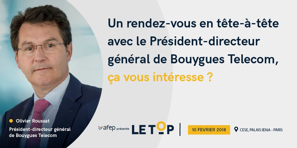LeTopAfep's tweet photo. .@OlivierRoussat, PDG de @BouyguesTelecom sera présent à #LeTop2018 pour échanger avec les patrons de #PME sélectionnés autour de leurs projets de développement. Pour en savoir plus >> https://t.co/C4O99bEHJa cc @BouyguesTel_Ent https://t.co/gy1R9WEiaP