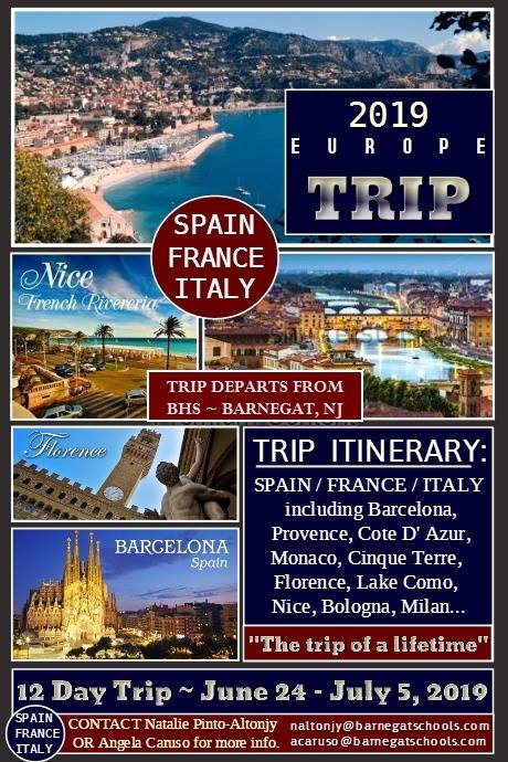 EUROPE TRIP 2019 -- INTEREST MEETING WILL BE HELD THIS THURSDAY, JANUARY 11th, 6:30 PM, @ Barnegat HS -- CLASSROOM E101 .... Anyone interested, but can not make this meeting, please PM me, OR email me @ naltonjy@barnegatschools.com or Angela Caruso @ acaruso@barnegatschools.com..