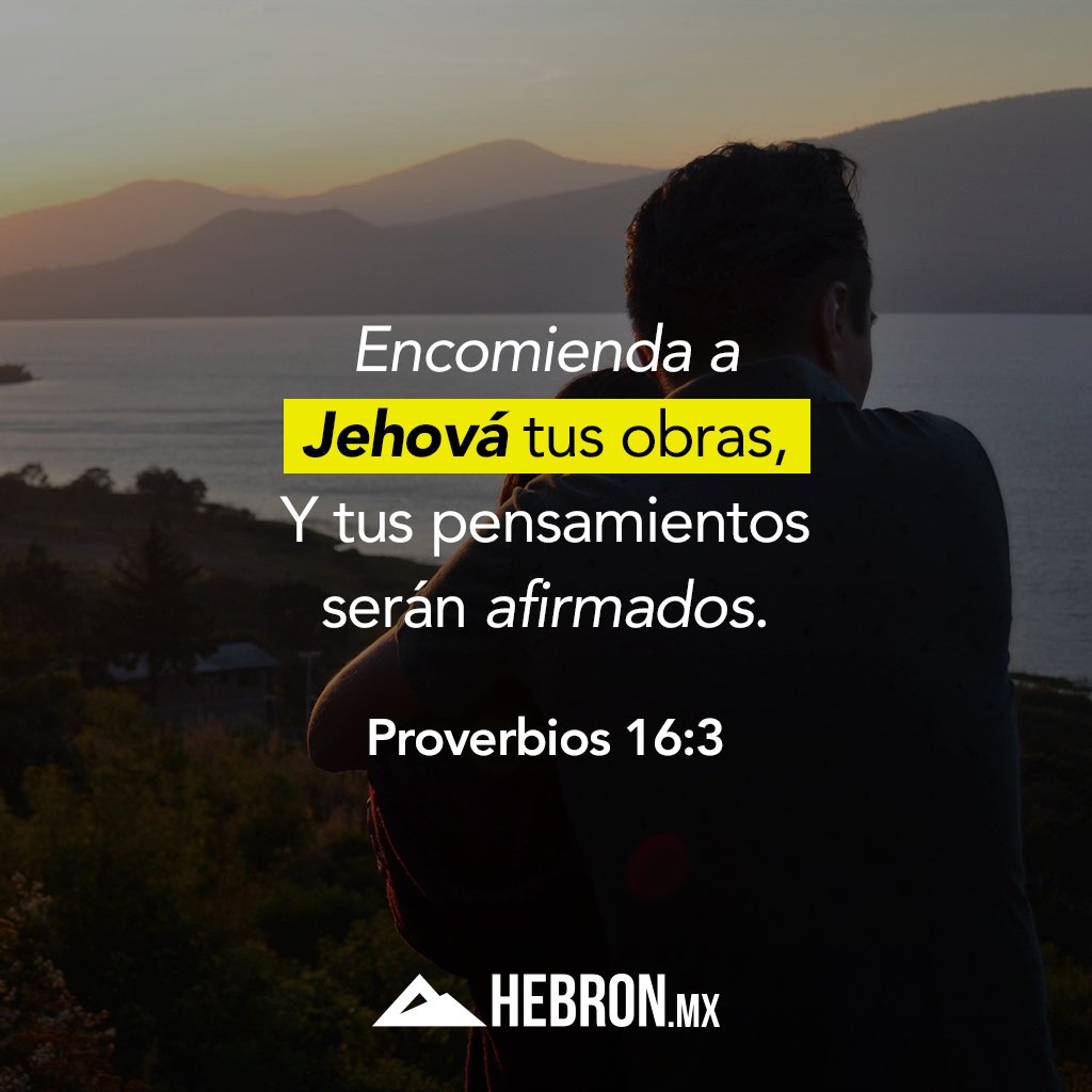 Hebronmx's tweet photo. #VersículodelDía Proverbios 16:3

Encomienda a Jehová tus obras,
Y tus pensamientos serán afirmados.

#ImágendelDía #EnEstoPensad https://t.co/Qb8pZNF4KU