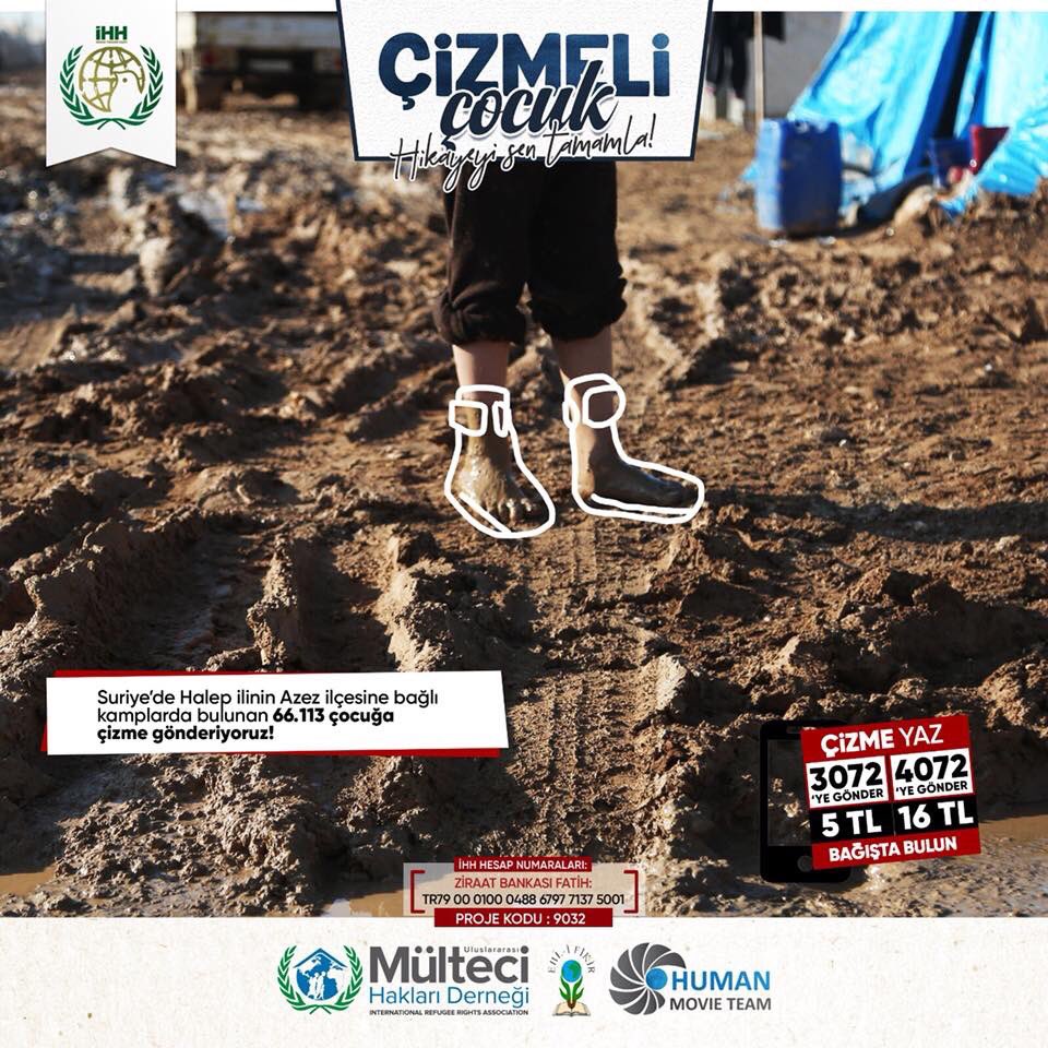 #ÇizmeliÇocuk Suriye’nin Azez ilçesindeki kamplarda bulunan 66.113 çocuğa çizme gönderiyoruz.
Siz de ÇİZME yazıp 4072’ye göndererek yardımda bulunabilirsiniz.
#HikayeyiSenTamamla