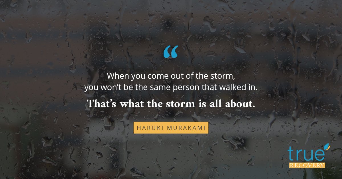 True_Recovery's tweet image. Learn to embrace the storms in your life.