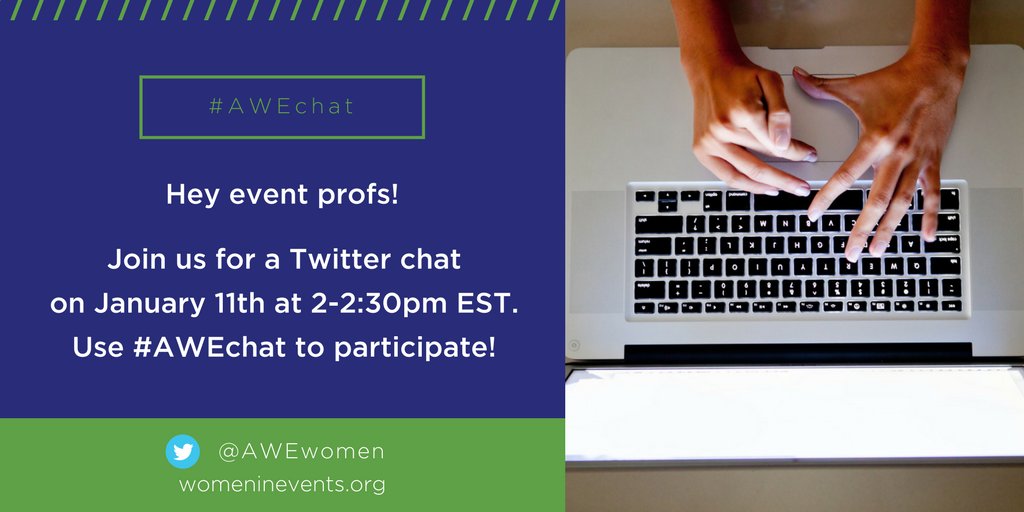 AWEwomen's tweet image. Mark your calendars for this Thursday, January 11th! We&apos;ll be kicking off our very first #AWEchat. Join the conversation! #eventprofs #eventplanners