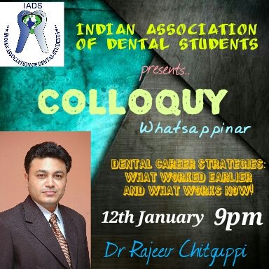 *Dental career strategies: what worked earlier and what works now!* by none other than *Dr. Rajeev Chitguppi* on the *12th Jan, 2018, 9pm* right here.

We will be open for questions all through tomorrow, so gear up and think hard on what you wanna know in this regard.