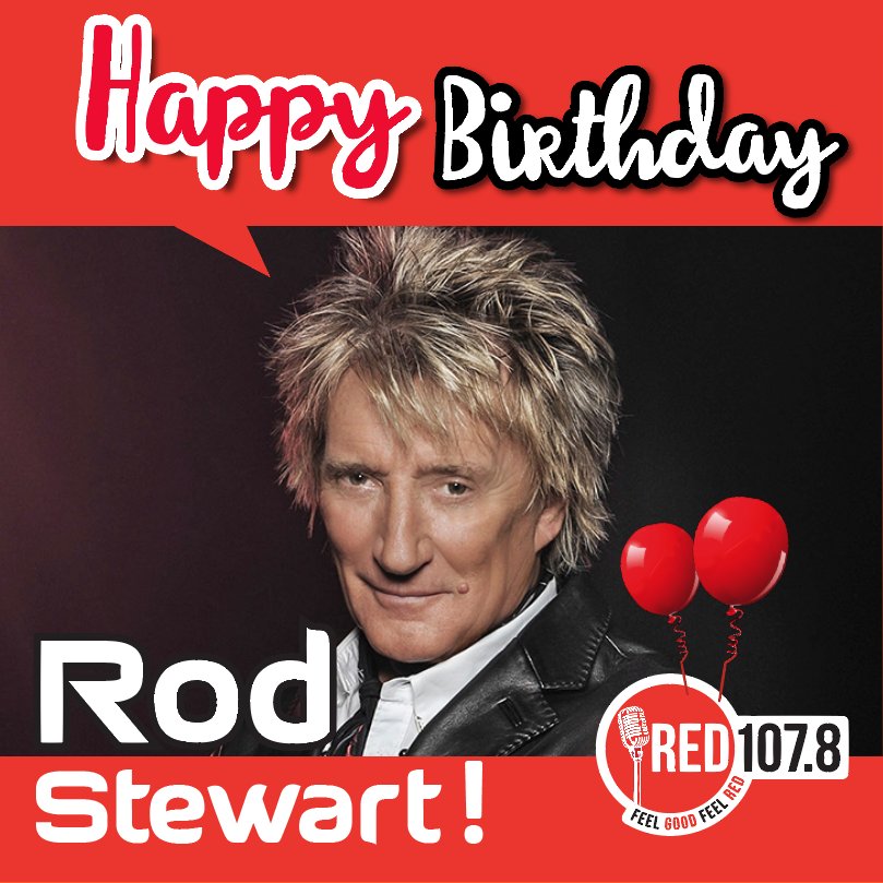 Happy Birthday to one of the best British rock singer and songwriter Rod Stewart.  