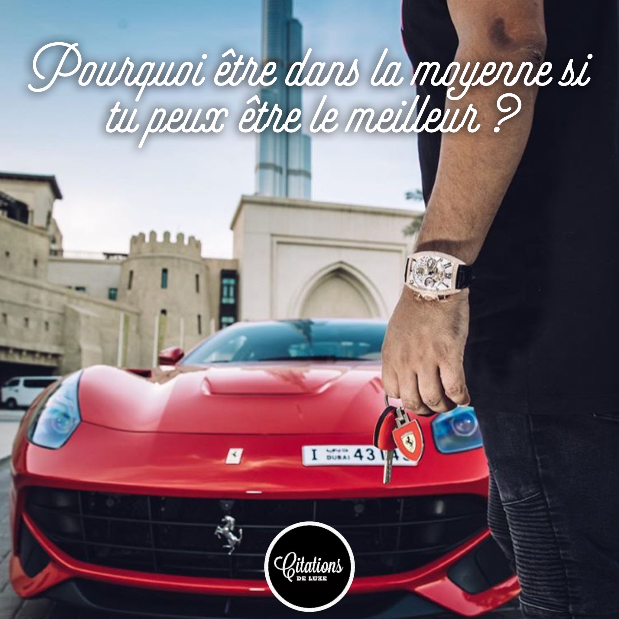 Citations De Luxe Pourquoi Etre Dans La Moyenne Si Tu Peux Etre Le Meilleur Citation Motivation Dubai Ferrari Success Entrepreneur T Co On7psbohm8 Twitter