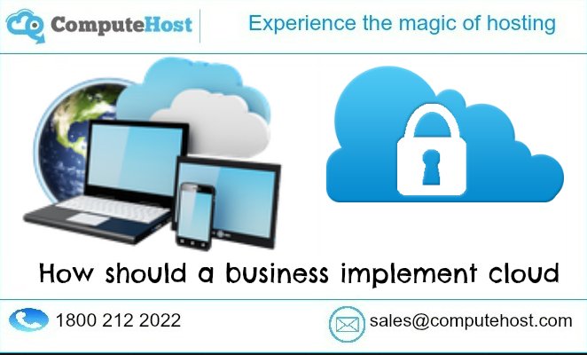 CComputeHost's tweet image. How should a business implement cloud
Read This:goo.gl/Z1Fh2d
#Cloud_Hosting #Cloud_Server